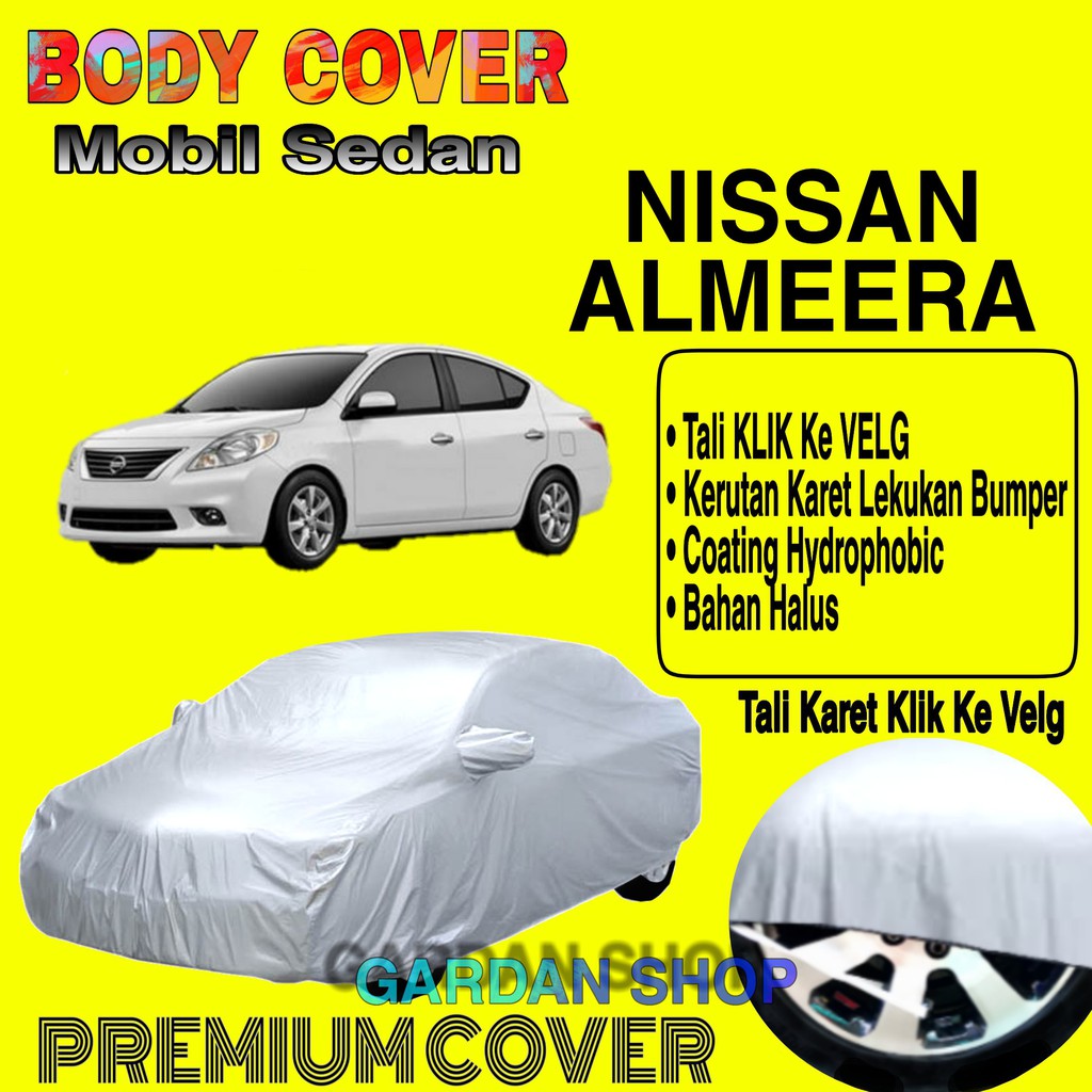 Sarung Mobil NISSAN ALMEERA Polos Body Cover Penutup Mobil Nissan Almeera PREMIUM Coating Waterproof