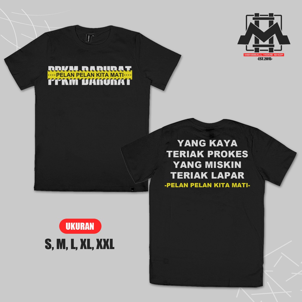 KAOS BAJU PPKM DARURAT COTTON COMBED 30S / KAOS DISTRO / KAOS CUSTOM / KAOS SATUAN