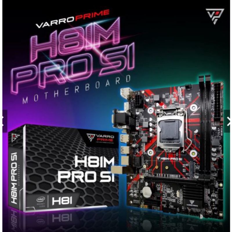 MOTHERBOARD GAMING H81 PRO S1 VARRO SUPPORT NVME RESMI