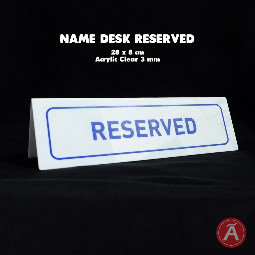 

NAME DESK RESERVED