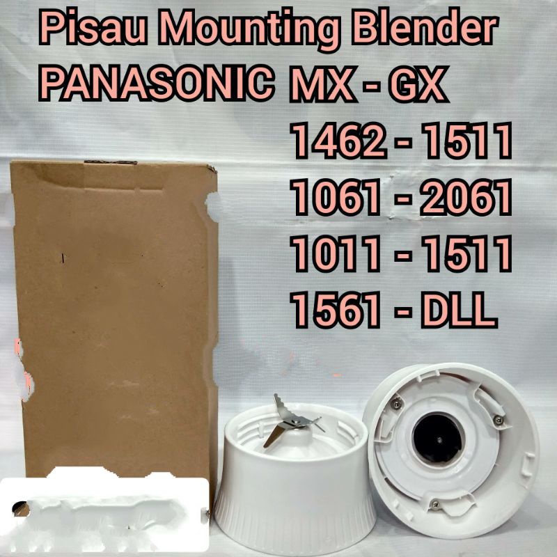 MOUNTING PISAU BLENDER PANASONIC 1061 - 1462  Blender  Baru