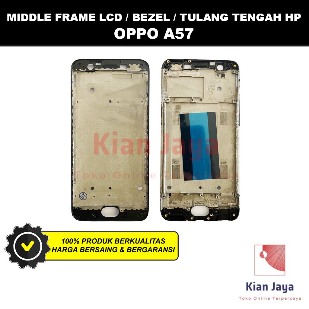 Middle Frame LCD Handphone Oppoo A57 Tulang Casing Tatakan Bezel Bazel Hp