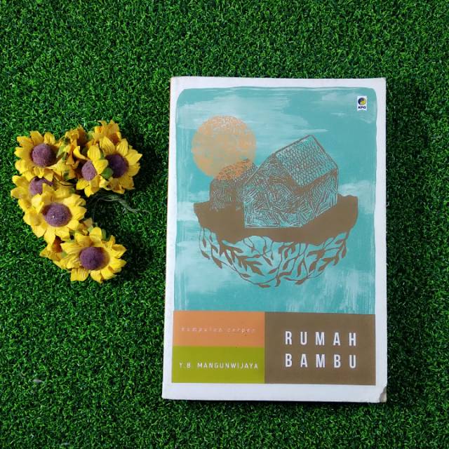 Rumah Bambu 
-  Y.B. Mangunwijaya