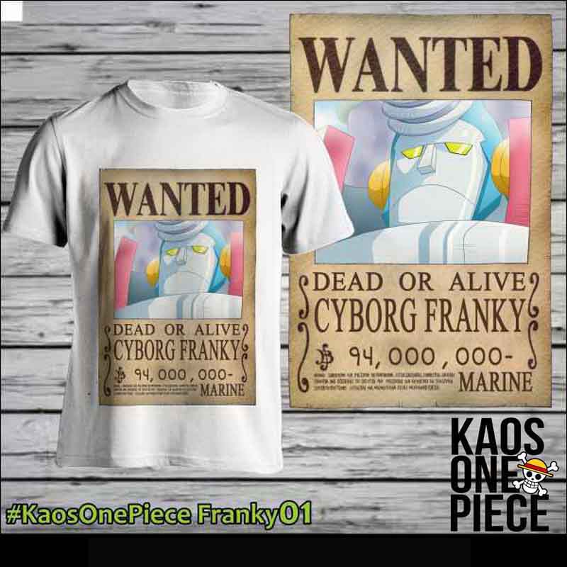 Kaos Mugiwara Pirates Franky 01 Wanted Poster