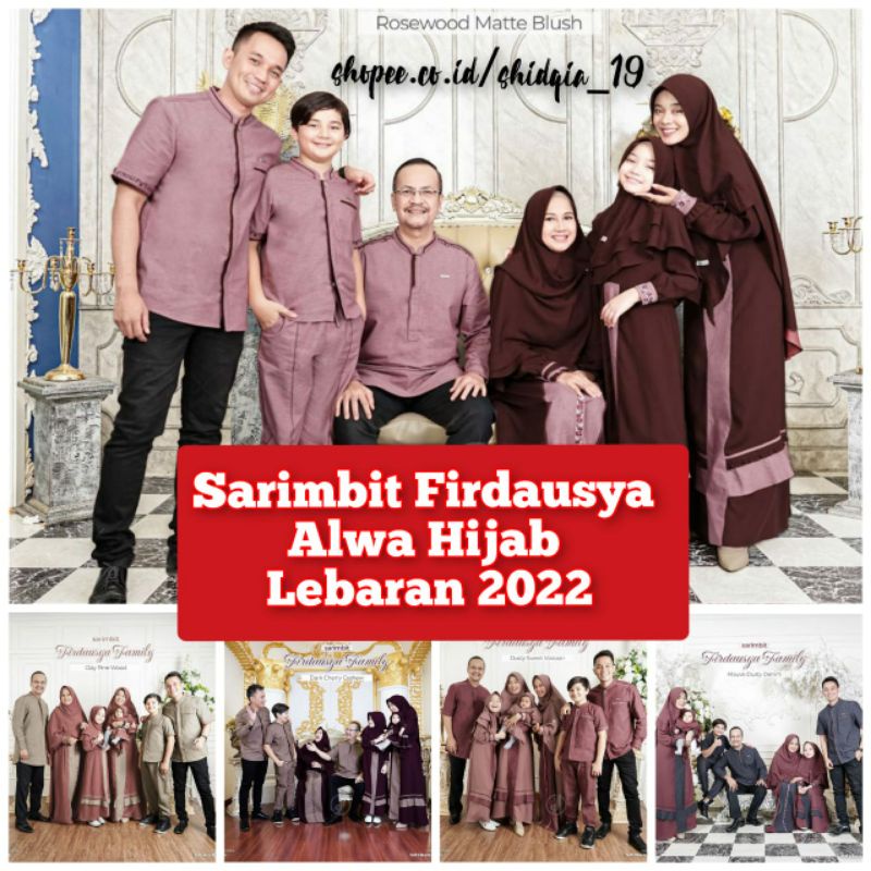 SARIMBIT FIRDAUSYA FAMILY SERIES BY ALWA HIJAB | SARIMBIT LEBARAN 2022 | BAJU MUSLIM COUPLE LEBARAN