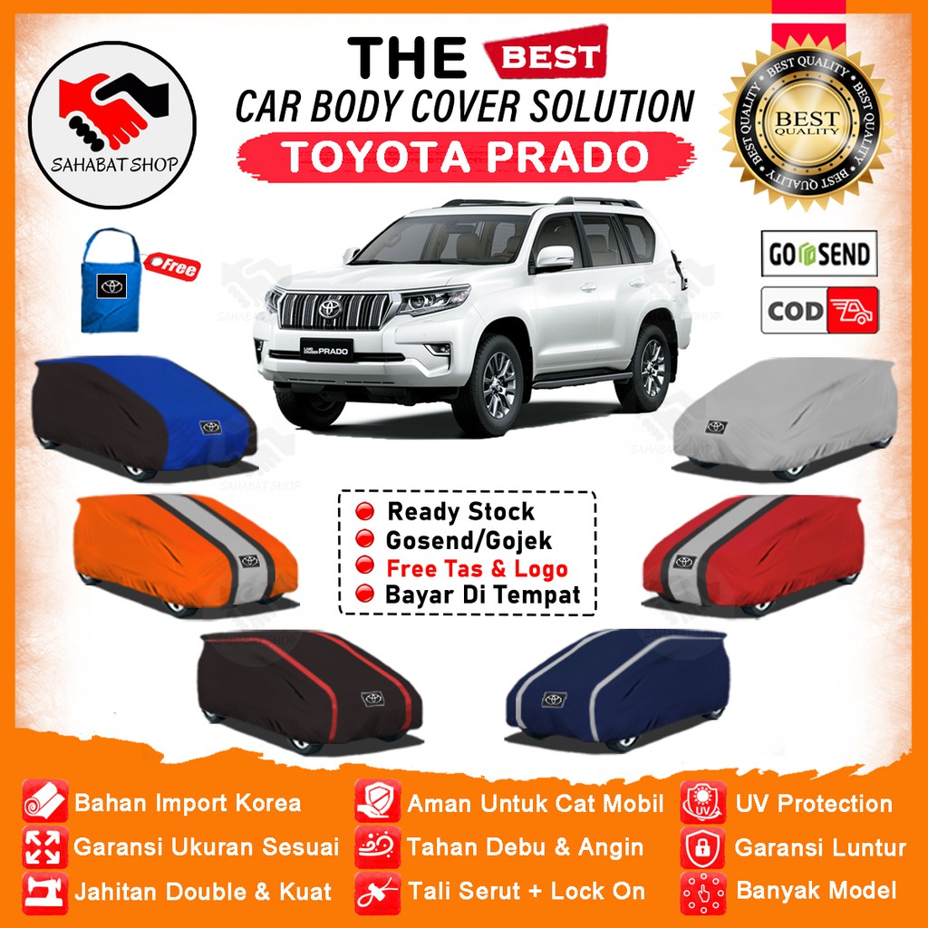 Sahabat Body Cover Mobil Prado / Sarung Penutup Prado Outdoor / Tutup Mantel Selimut Penutup Mantol Jas Pelindung Kerudung Kerodong Terpal Kelambu Pembungkus Toyota Prado Anti Air Waterproof