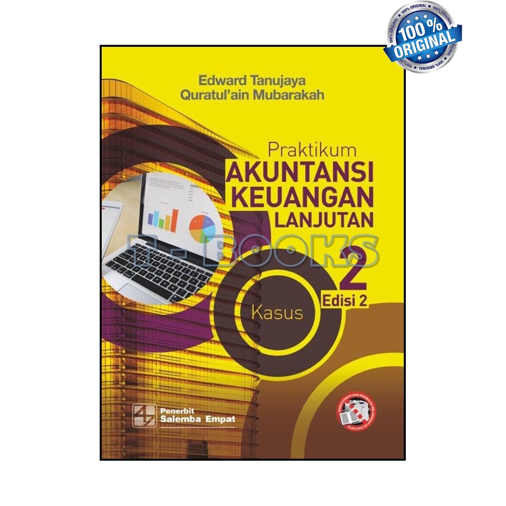 

Praktikum Akuntansi Keuangan Lanjutan 2 Edisi 2 : Kasus dan Kertas Kerja/Edward Tanujaya
