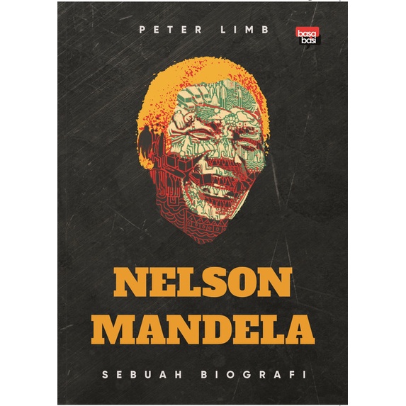 Nelson Mandela (Sebuah Biografi)