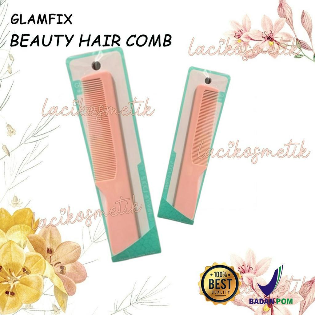 ✨LACIKOSME✨ GLAMFIX BEAUTY HAIR COMB - SISIR RAMBUT ORIGINAL