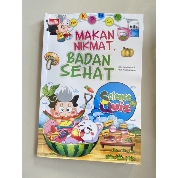 Science Quiz - Makan Nikmat, Badan Sehat by Ahn Kwang Hyun / Buku Science Anak