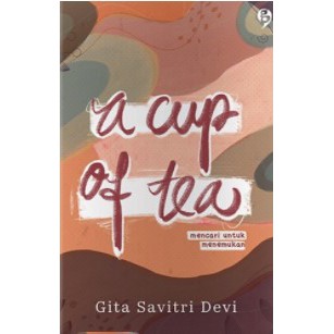 

A Cup Of Tea By Gita Savitri Devi