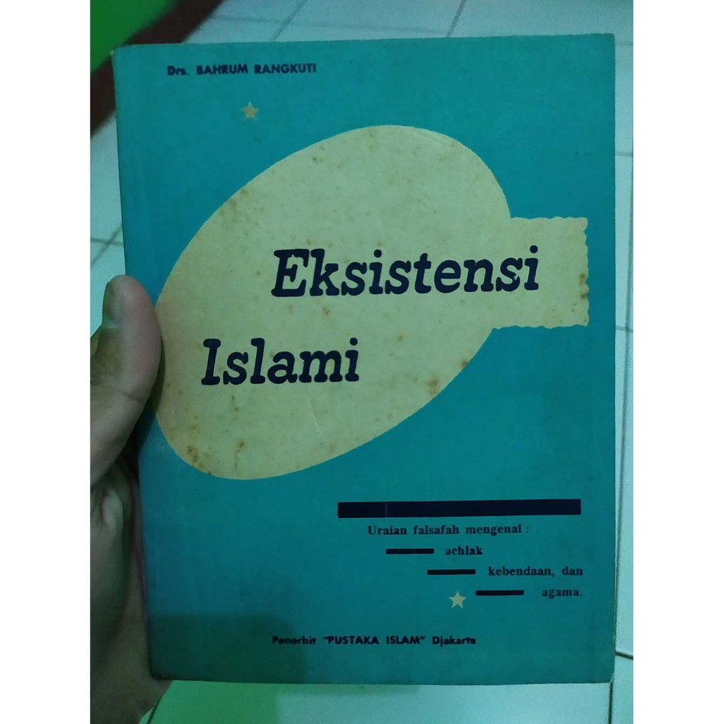 Original Eksistensi Islami karya Drs. Bahrum Rangkuti