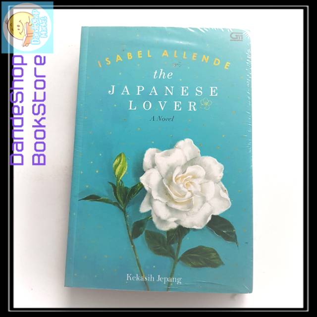 

Novel The Japanese Lover "Kekasih Jepang" by Isabel Allende