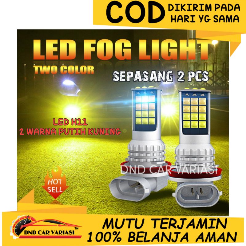 LED FOGLAMP H8 H11 H16 DUA WARNA PUTIH KUNING AVANZA AGYA AYLA BRIO MOBILIO FREED CALYA SIGRA