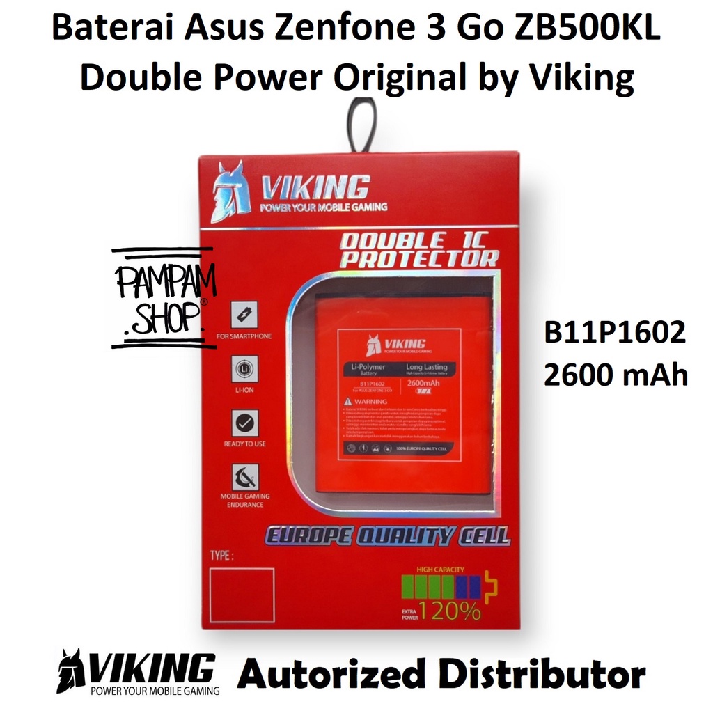 Baterai VIKING Double Power Original Asus Zenfone 3 Go 5 Inch ZB500KL B11P1602 Batre Batrai Battery HP Ori 5&quot;  Inchi