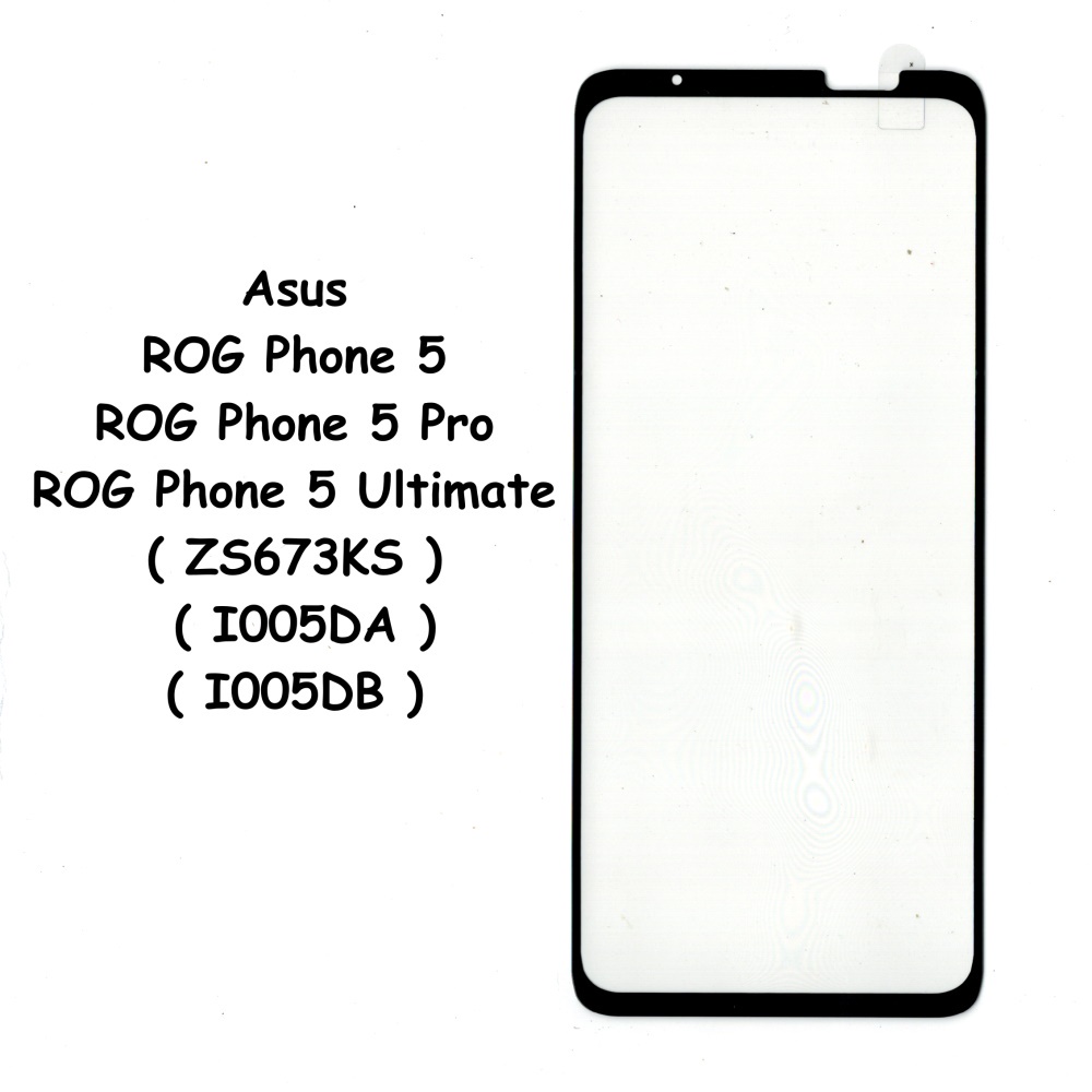 Tempered Glass ASUS ROG Phone 5 ( ZS673KS / I005DA / I005DB / ROG5 PRO / ULTIMATE ) - Screen Guard