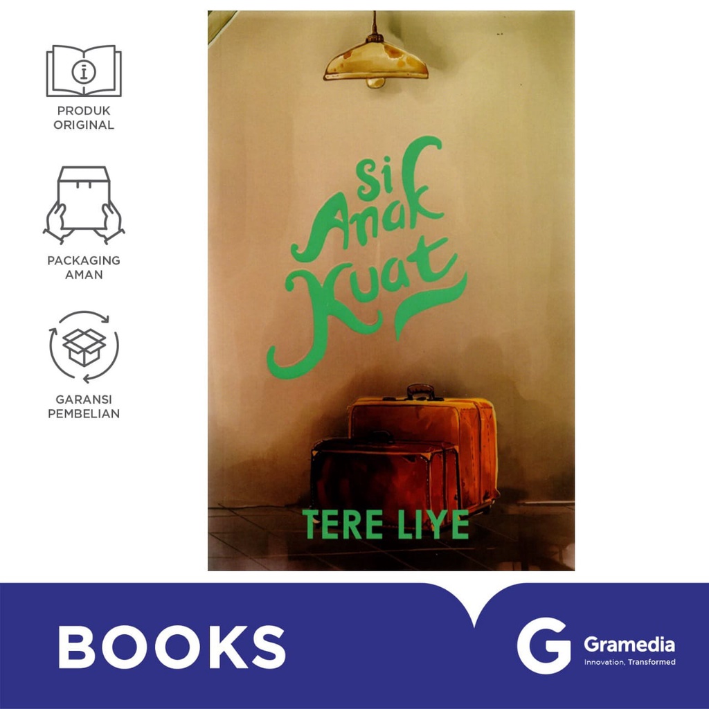 Si Anak Kuat - Tere Liye