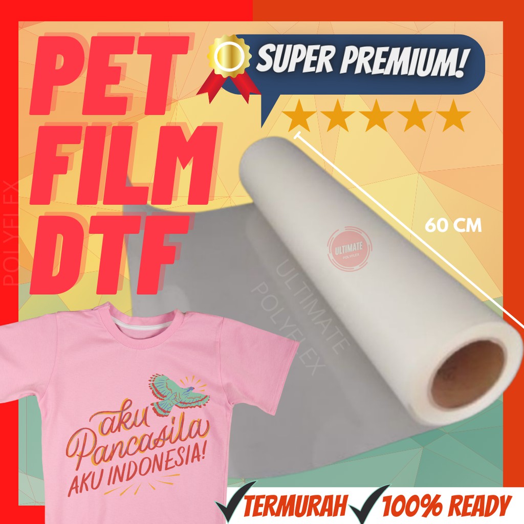 Jual Kertas Transfer Film Dtf Cm Meteran Super Premium Pet Film Sablon Indonesia Shopee Indonesia