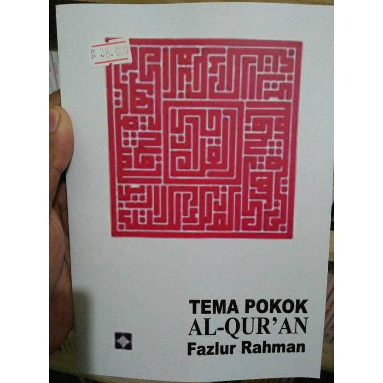 TEMA POKOK AL-QURAN - FAZLUR RAHMAN