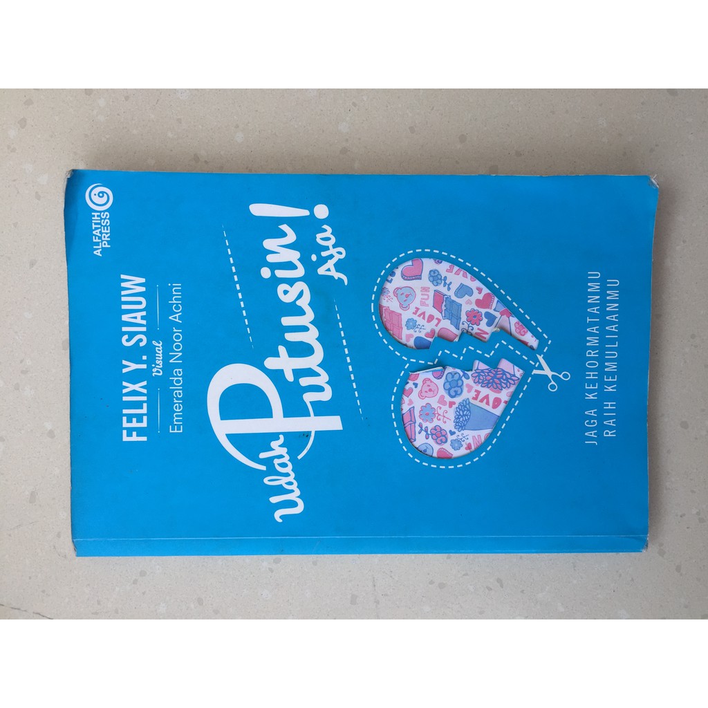 [Preloved] Udah Putusin Aja by ust Felix