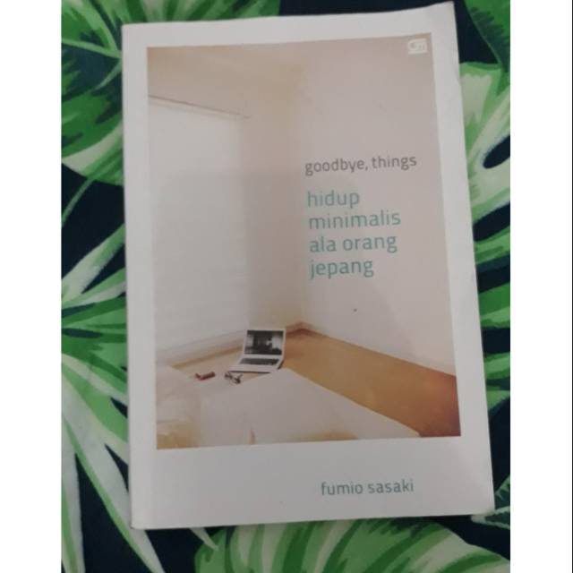 Buku Goodbye, things: hidup minimalis ala orang jepang (preloved)