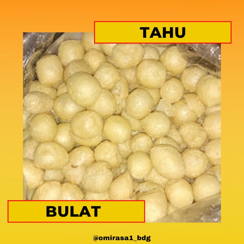 

Tahu Bulat Original oleh-oleh Bandung OMIRASA 1
