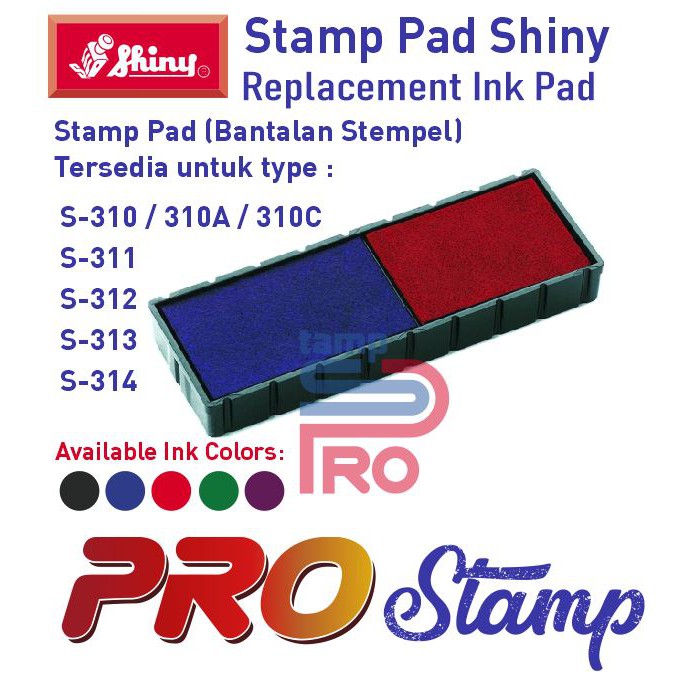 

Replacement Ink Pad Shiny 2 Warna/ S-310,S-311/S-312/S-313/S-314 (TANPA WARNA)