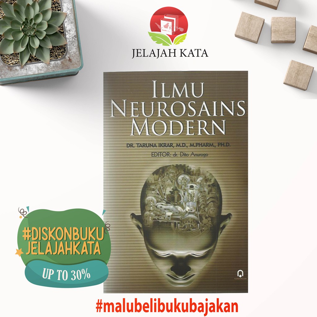 BUKU ILMU NEUROSAINS MODERN - TARUNA IKRAR - PUSTAKA PELAJAR