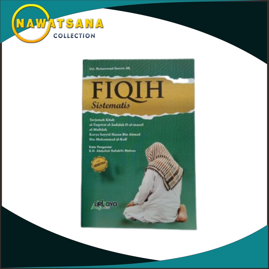 Buku Fiqih - Fiqih Sistematis - Terjemah taqrirotus sadidah - Taqrirotus sadidah - Kitab taqrirotuss
