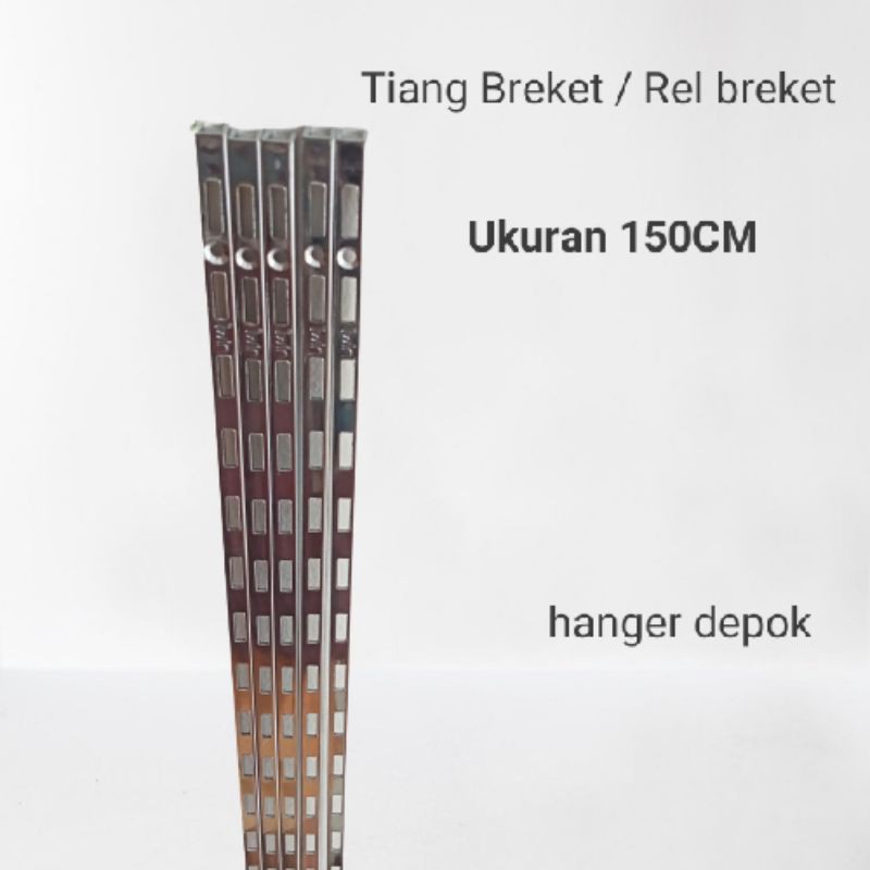 Tiang Breket / Rel Breket Ukuran 150CM