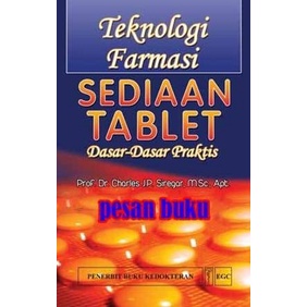 Teknologi Farmasi Sediaan Tablet - Charles Jp Siregar
