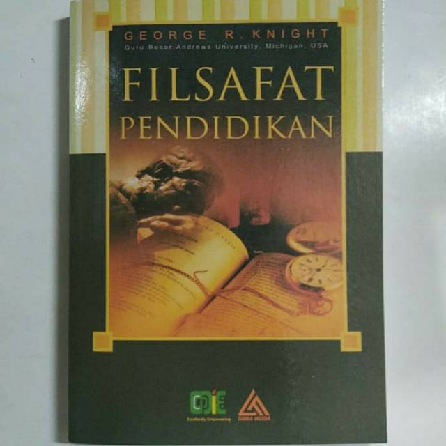 FILSAFAT PENDIDIKAN. George R. Knight