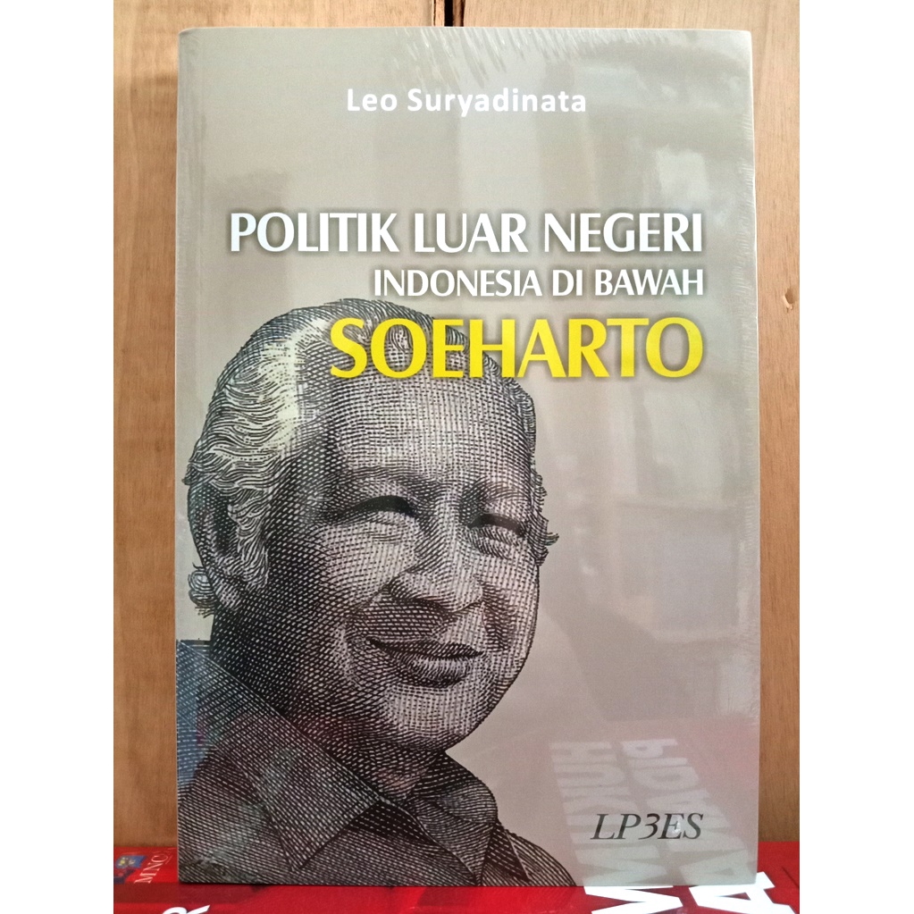 Jual Politik Luar Negeri Indonesia di Bawah Soeharto Leo Suryadinata