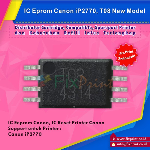 IC Eprom IP2770 Canon T08 New Model, IC Reset Canon ip 2770 New Model,  Murah