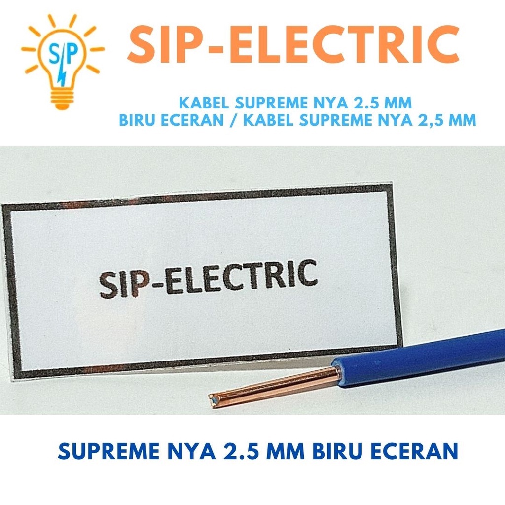KABEL SUPREME NYA 2.5 MM BIRU ECERAN / KABEL SUPREME NYA 2,5 MM