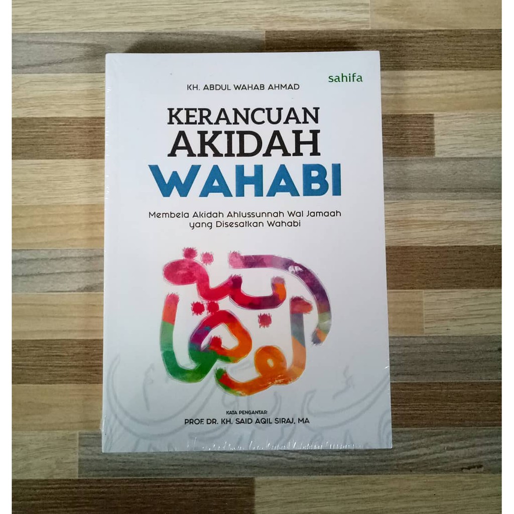 Kerancuan Akidah Wahabi - KH. Abdul Wahab Ahmad