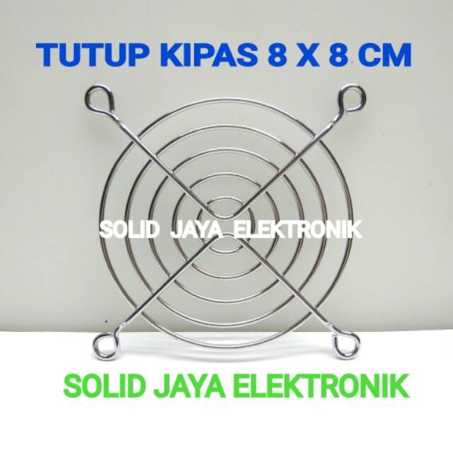 TUTUP KIPAS 8X8 CM RAM KIPAS  FAN 8X8 CM GRILL KIPAS 8X8 CM COVER BESI KIPAS 8X8 CM