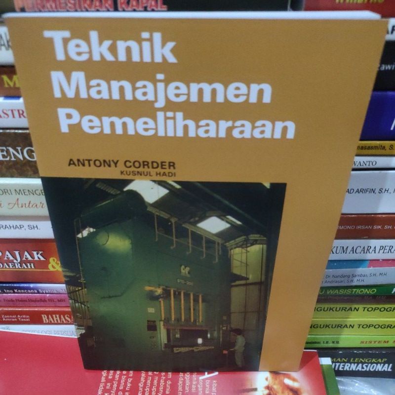 

teknik manajemen pemeliharaan by Antony corder