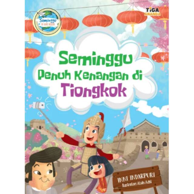 Seri seminggu di Luar Negeri " seminggu di Tiongkok"