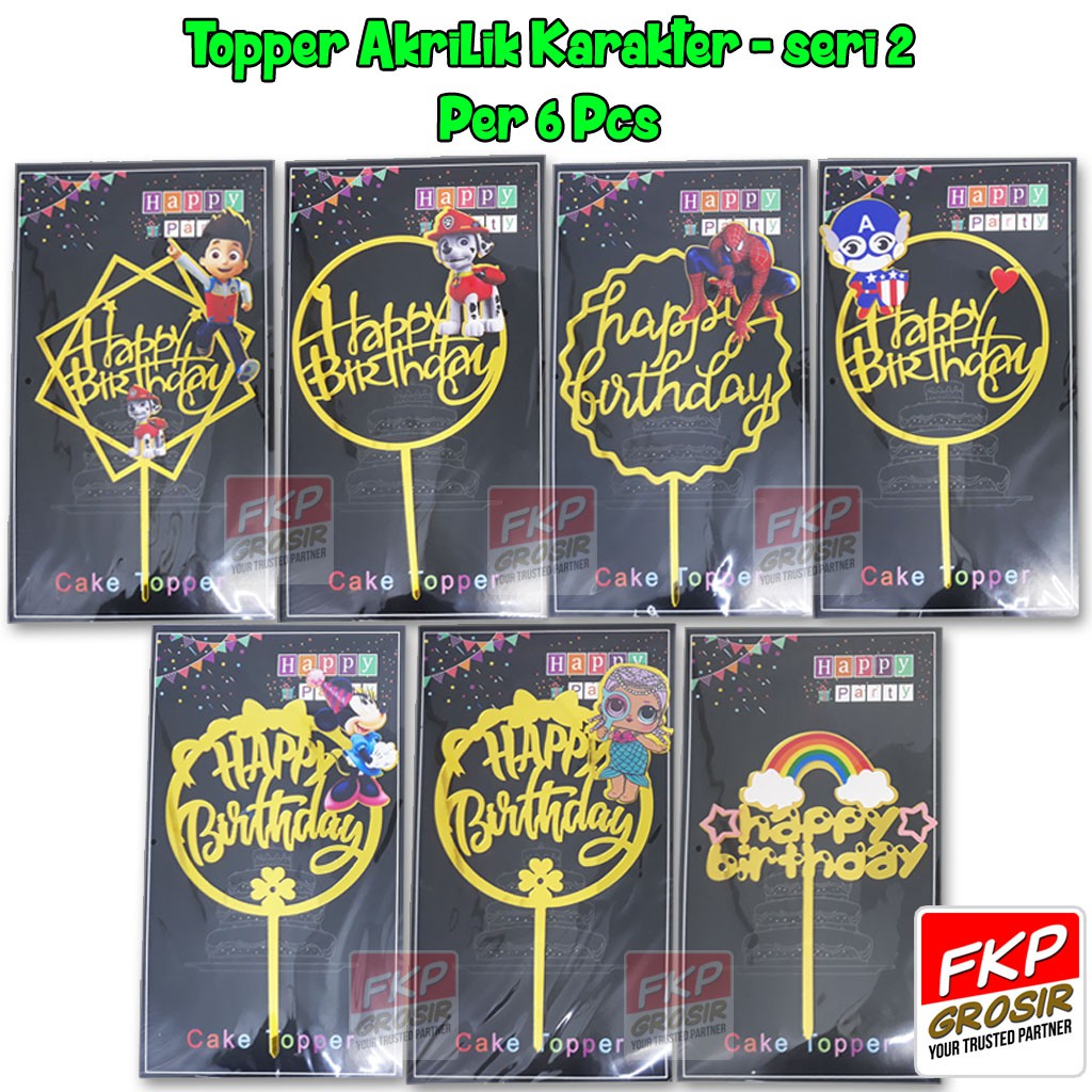 FKP GROSIR Per 6 Pcs - Topper Birthday Cake Akrilik Karakter Seri 2 / Hiasan Kue Acrylic Toper Ultah