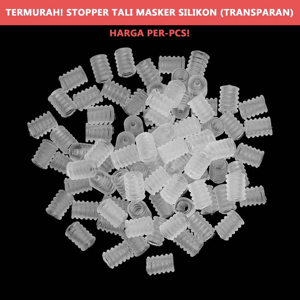 HOW.R.U | Stopper Silikon Untuk Atur Panjang Tali Masker (1pcs-Transparan)