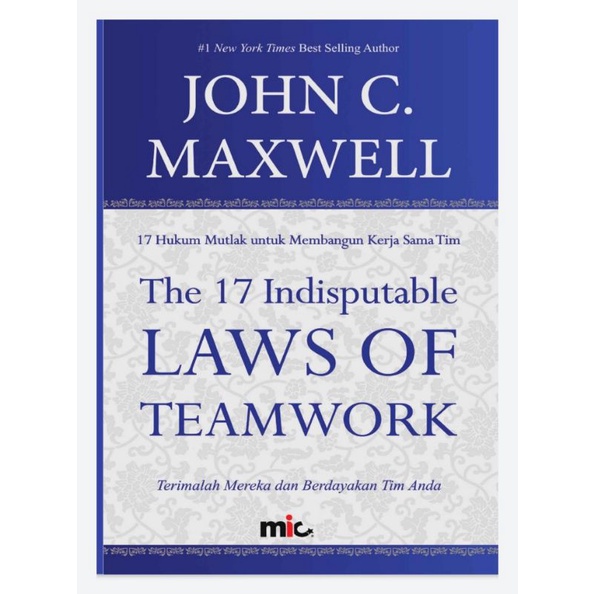 The 17 Indisputable Laws Of Teamwork