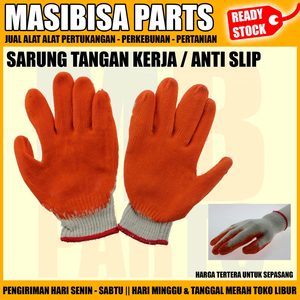 SARUNG TANGAN KERJA ANTI SELIP / SLIP / SAFETY GLOVES