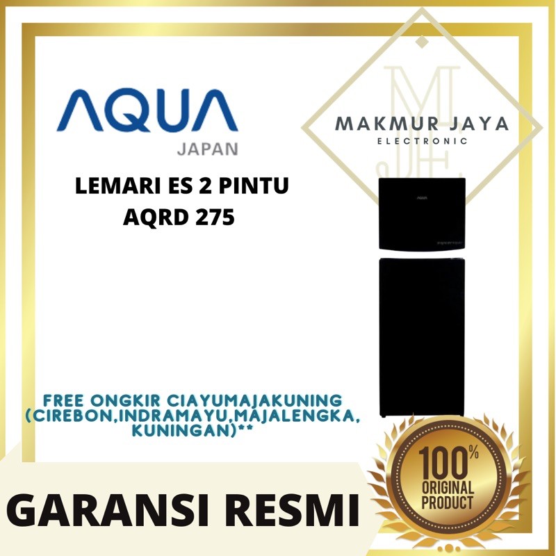KULKAS AQUA 2 PINTU AQRD 275 INVERTER KHUSUS CIREBON