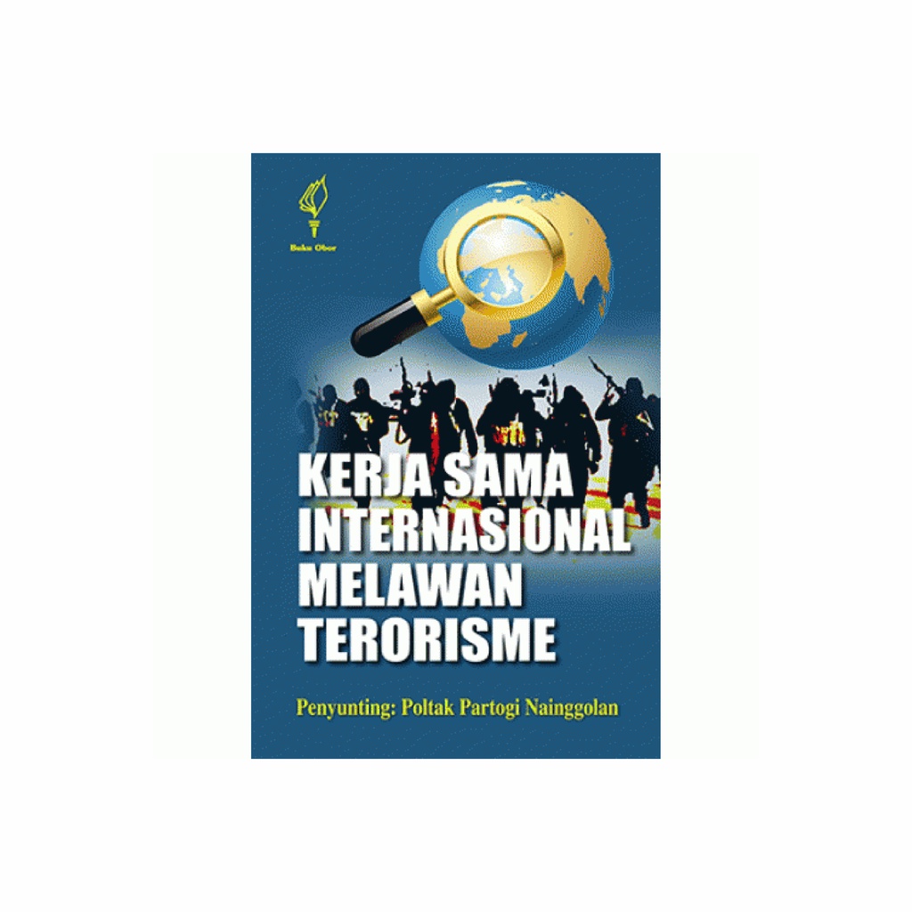 Jual Buku Kerja Sama Internasional Melawan Terorisme Poltak Partogi