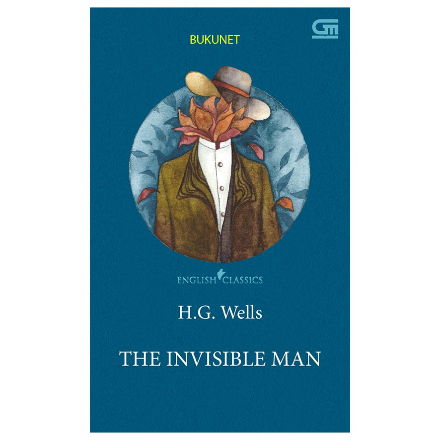 The Invisible Man - HG Wells - Seri English Classics