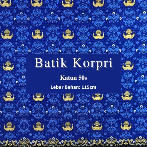 Kain Batik Korpri Katun 50s C50s C50 | Harga ½ meter = 50 cm (Bahan Batik Korpri Aturan Terbaru 2022