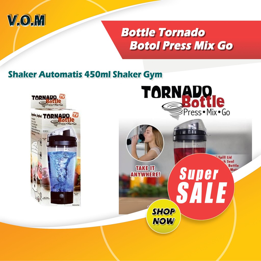 VOM-Bottle Tornado Botol Press Mix Go / Shaker Automatis Shaker 0519