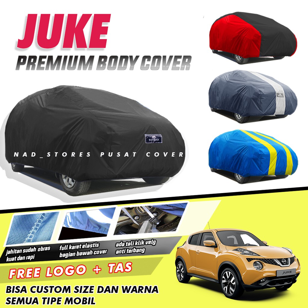 PREMIUM Body Cover Mobil Juke Sarung Mobil Juke Nissan Juke Juke lama New Juke all New juke