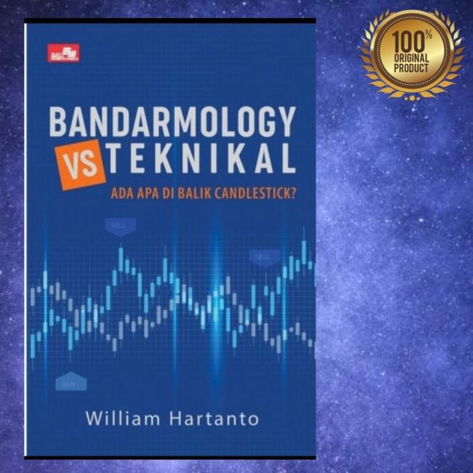 

Buku Bandarmology Vs Teknikal By William Hartanto